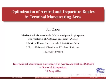 Optimization of Arrival and Departure Routes  in Terminal Maneuvering Area  Jun Zhou  MAIAA