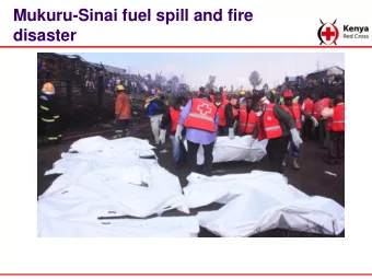 Mukuru-Sinai fuel spill and fire  disaster  Background  Nairobi the Capital city of Kenya  hosts