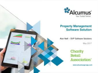 Property Management  Software Solution Alan Neill  SVP Software Solutions  May 2017