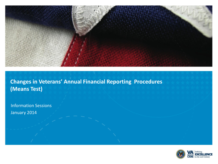 changes in veterans annual financial reporting procedures