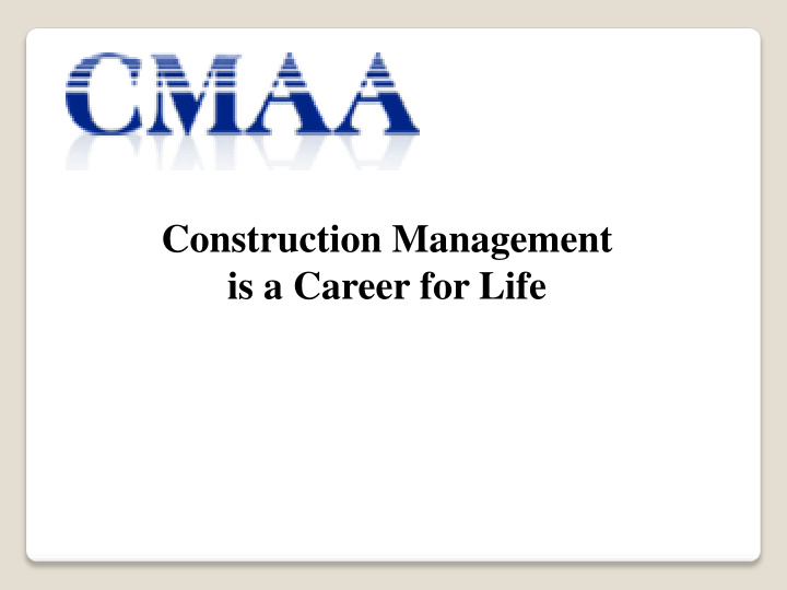 is a career for life what is construction management