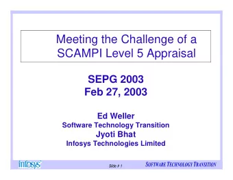 Meeting the Challenge of a  SCAMPI Level 5 Appraisal  SEPG 2003  Feb 27, 2003  Ed Weller  Software