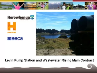 Levin Pump Station and Wastewater Rising Main Contract  Project Overview  Construction of :