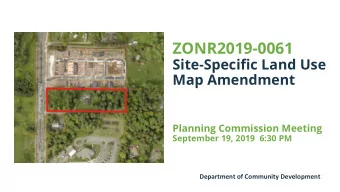 ZONR2019-0061  Site-Specific Land Use  Map Amendment  Planning Commission Meeting  September 19,