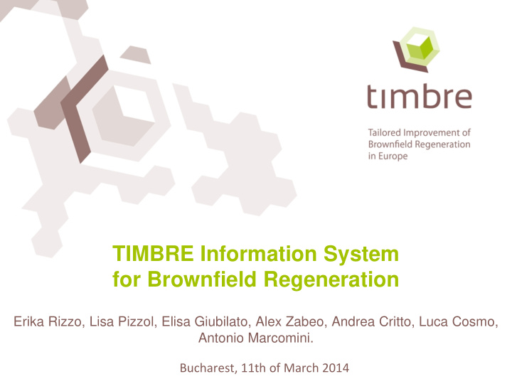 timbre information system for brownfield regeneration