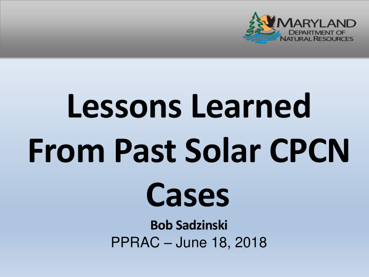 lessons learned from past solar cpcn cases