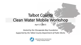 Cle  lean Water Mobile Workshop  April 17, 2015  Hosted by the Chesapeake Bay Foundation  Supported