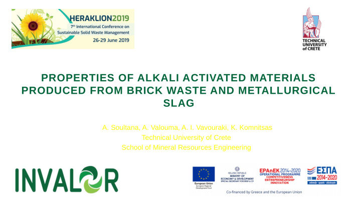 properties of alkali activated materials produced from