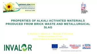 PROPERTIES OF ALKALI ACTIVATED MATERIALS  PRODUCED FROM BRICK WASTE AND METALLURGICAL  SLAG  A.