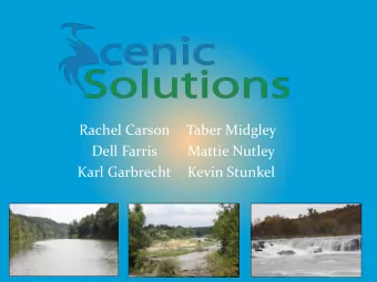 Rachel Carson  Taber Midgley  Dell Farris  Mattie Nutley  Karl Garbrecht  Kevin Stunkel  Mattie