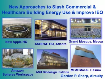 New Approaches to Slash Commercial &amp;  Healthcare Building Energy Use &amp; Improve IEQ  Grand