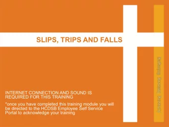 SLIPS, TRIPS AND FALLS  INTERNET CONNECTION AND SOUND IS  REQUIRED FOR THIS TRAINING  *once you