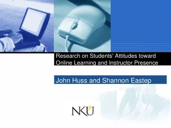 John Huss and Shannon Eastep  Company  LOGO  Need for study  Growth of online instruction