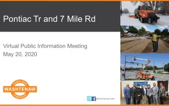 Pontiac Tr and 7 Mile Rd  Virtual Public Information Meeting  May 20, 2020  @Washtenawroads  Agenda