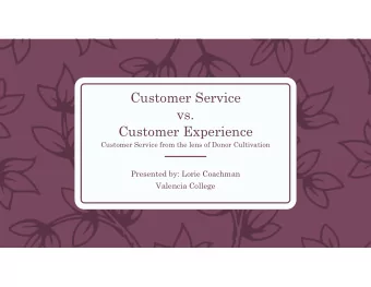 Customer Service  vs.  Customer Experience  Customer Service from the lens of Donor Cultivation