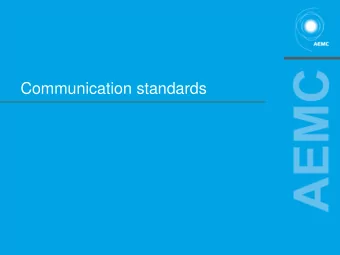 Communication standards  AEMC  PAGE 1  Market protocol  international    ToR requires us to