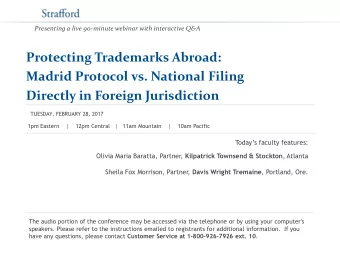 Presenting a live 90-minute webinar with interactive Q&amp;A  Protecting Trademarks Abroad:  Madrid