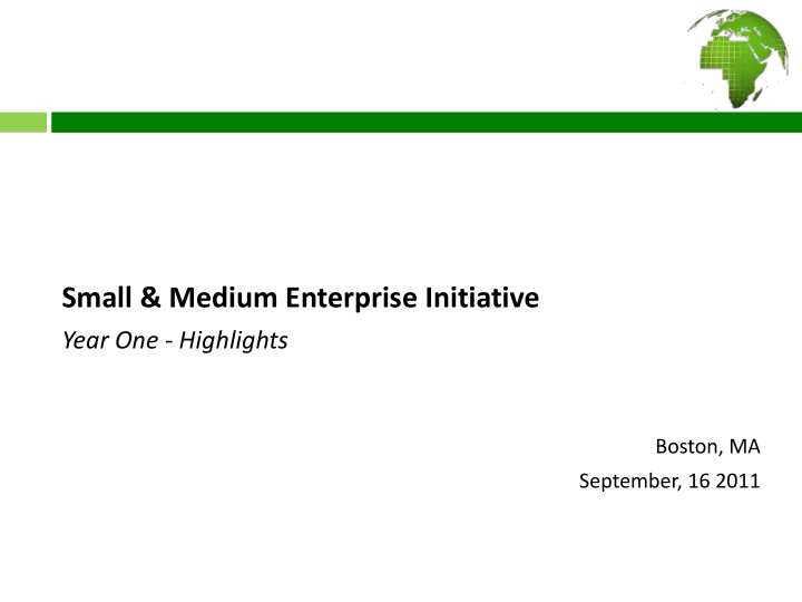 small medium enterprise initiative year one highlights