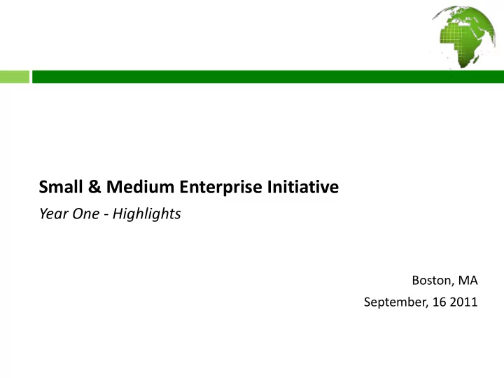 small medium enterprise initiative year one highlights