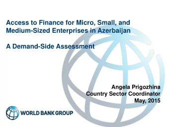 Access to Finance for Micro, Small, and  Medium-Sized Enterprises in Azerbaijan  A Demand-Side