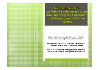 Technical Meeting  on Patient Radiation Exposure  Tracking: Progress Assessment  and Development of