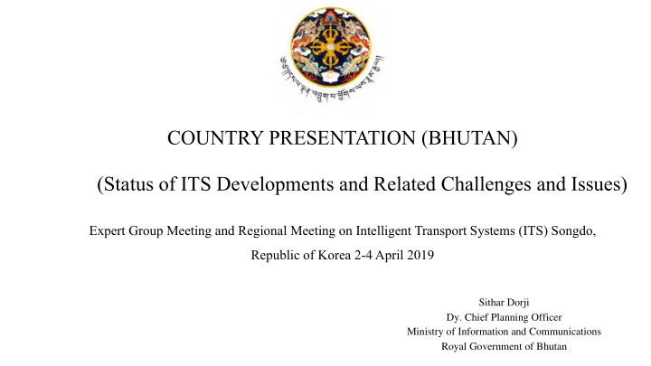 country presentation bhutan status of its developments