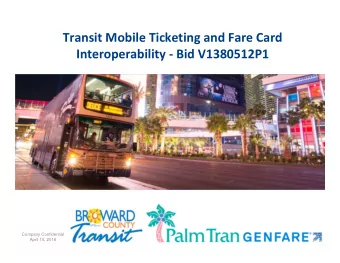 Transit Mobile Ticketing and Fare Card Interoperability  Bid V1380512P1  Company Confidential
