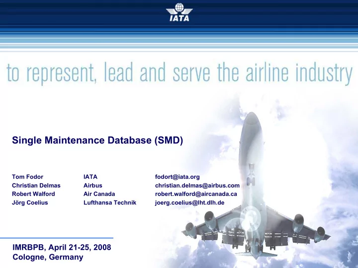 single maintenance database smd tom fodor iata fodort