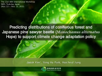 Predicting distribution  ons of c  coniferou  ous f  s forest  est a  and e ( Monochamus alternatus