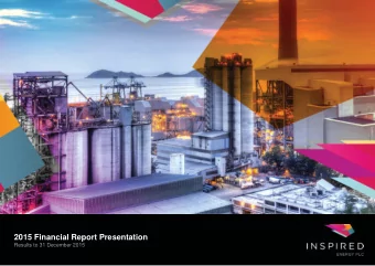 2015 Financial Report Presentation  Results to 31 December 2015  Inspired Energy PLC Group