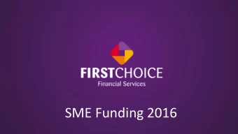 SME Funding 2016  About First Choice Financial Services Ltd  A leading Financial Broker in the