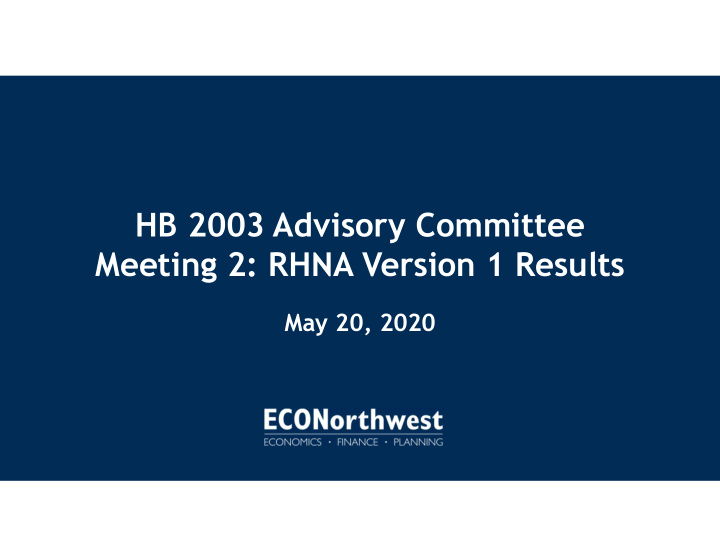 hb 2003 advisory committee meeting 2 rhna version 1