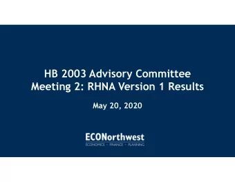HB 2003 Advisory Committee  Meeting 2: RHNA Version 1 Results  May 20, 2020  Whos on the call