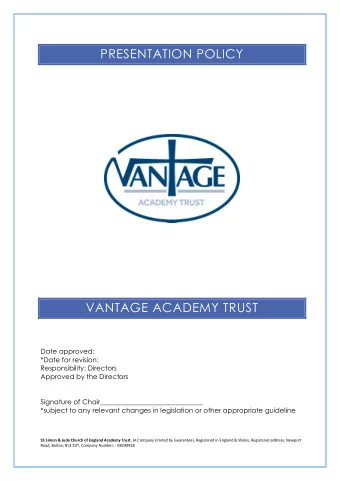 VANTAGE ACADEMY TRUST  Date approved:  *Date for revision:  Responsibility: Directors  Approved by