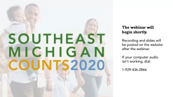 The webinar will  begin shortly.  Recording and slides will  be posted on the website  after the