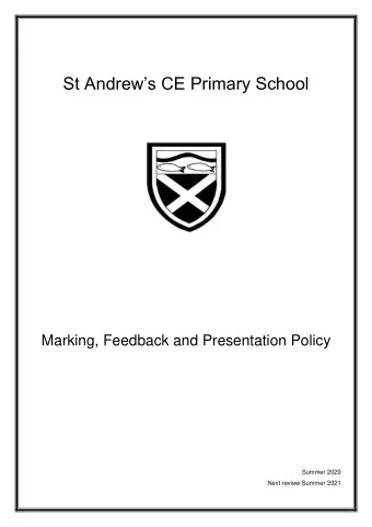 St Andrews CE Primary School  Marking, Feedback and Presentation Policy  Summer 2020  Next