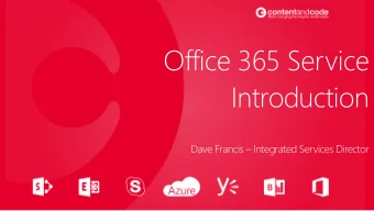 Introduction Dave Francis  Integrated Services Director  Optimising IT Operations for O365