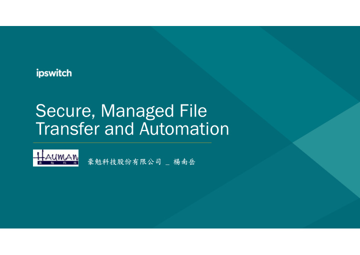 secure managed file transfer and automation
