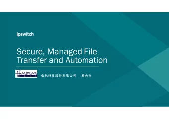 Secure, Managed File  Transfer and Automation   _   Moving
