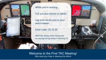 Welcome to the First TAC Meeting!  (We need your help in steering this effort)  Technical Advisory