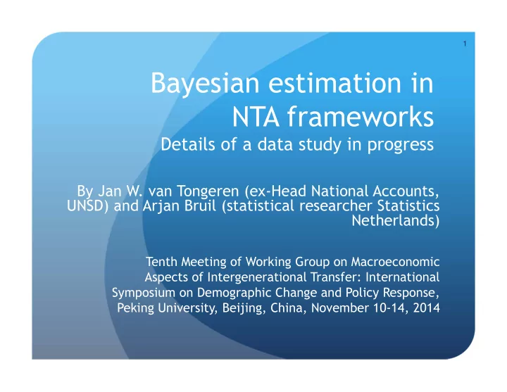 bayesian estimation in nta frameworks