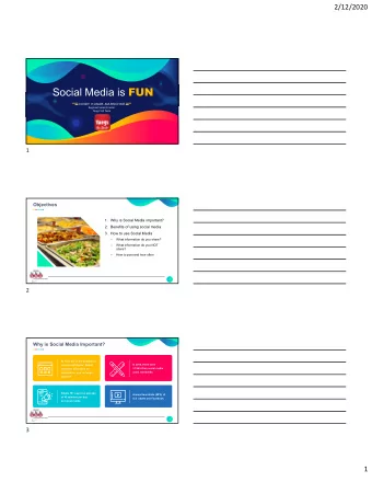 Social Media is FUN  CINDY HUSAR-MARSCHKE Regional Sales Director Yangs 5th Taste  1  Objectives