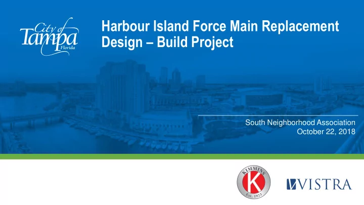 harbour island force main replacement