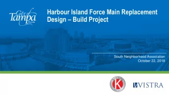 Harbour Island Force Main Replacement Design  Build Project  South Neighborhood Association