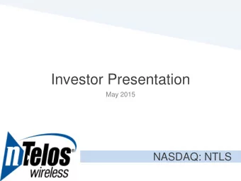 Investor Presentation  May 2015  NASDAQ: NTLS  Presentation of Financial and Other Important