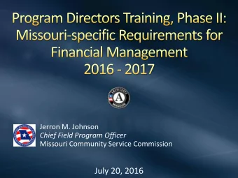 July 20, 2016  Sub-grantee Responsibilities  Requirements for Financial Management Systems