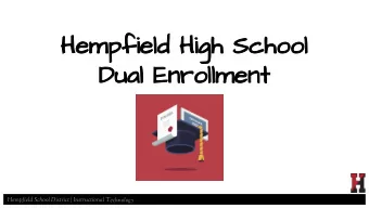 Hempfield High School  Dual Enrollment  Hempfield School District | Instructional Technology  What