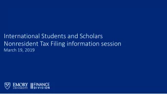 International Students and Scholars  Nonresident Tax Filing information session  March 19, 2019