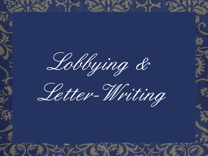 lobbying letter writing letters to politicians