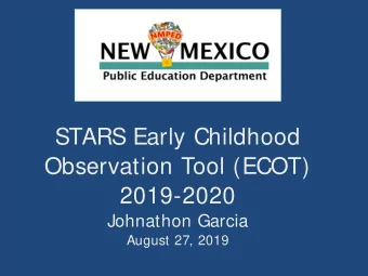 STARS Early Childhood  Observation Tool (ECOT)  2019-2020  Johnathon Garcia  August 27, 2019 Open